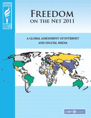 Freedom on the Net 2011: A Global Assessment of Internet and