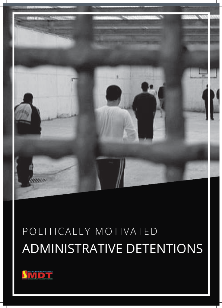 Politically Motivated Administrative Detentions.